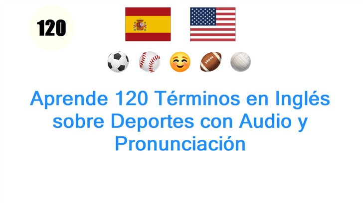 Aprende 120 Términos en Inglés sobre Deportes con Audio y Pronunciación